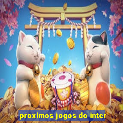 proximos jogos do inter